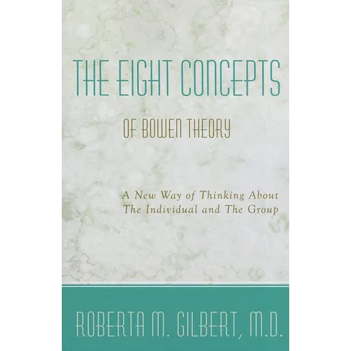 The Eight Concepts of Bowen Theory - Paperback