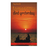 Tomorrow Died Yesterday - Paperback
