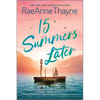 15 Summers Later: A Feel-Good Beach Read - Paperback