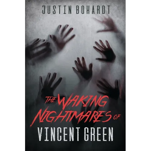 The Waking Nightmares of Vincent Green - Paperback