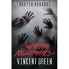 The Waking Nightmares of Vincent Green - Paperback