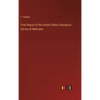 Final Report of the United States Geological Survey of Nebraska - Hardcover
