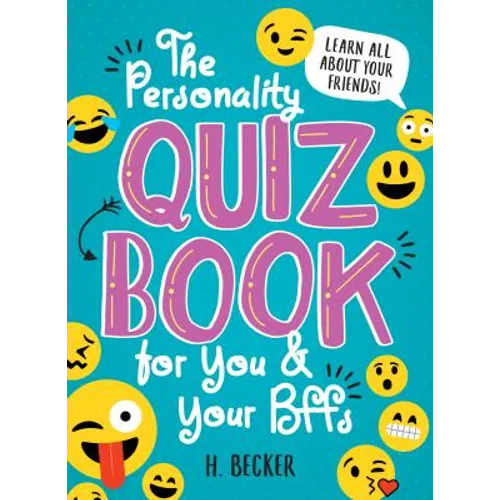 The Personality Quiz Book for You and Your Bffs: Learn All about Your Friends! - Paperback