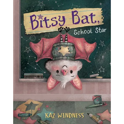 Bitsy Bat, School Star - Hardcover