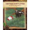 Critters Don't Litter - book: A Littering Story - Paperback