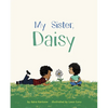 My Sister, Daisy - Paperback