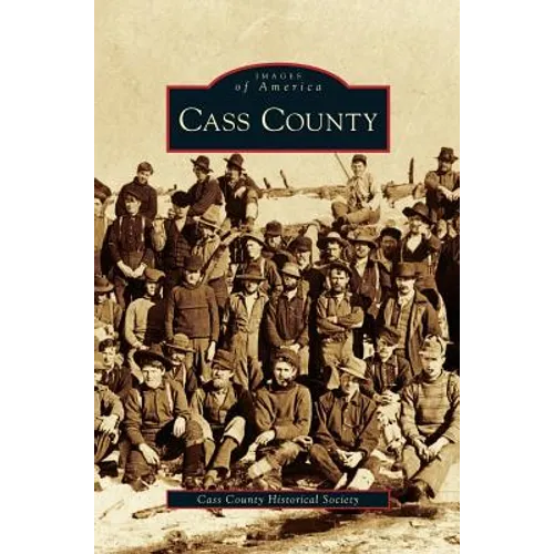 Cass County - Hardcover