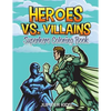 Heroes vs. Villains: Superhero Coloring Book - Paperback