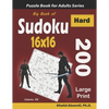 Big Book of Sudoku 16x16: 200 Hard Puzzles (Large Print) - Paperback