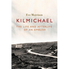 Kilmichael: The Life and Afterlife of an Ambush - Paperback