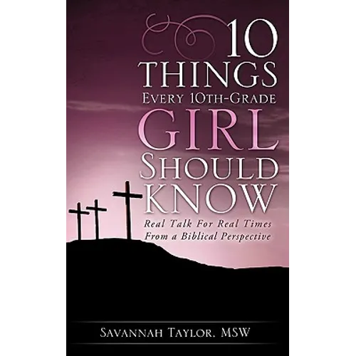 10 Things Every 10th-Grade Girl Should Know - Paperback