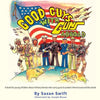 Good Guys With Guns Abroad: A book for young children about military heroes who carry guns to protect America around the world. - Paperback