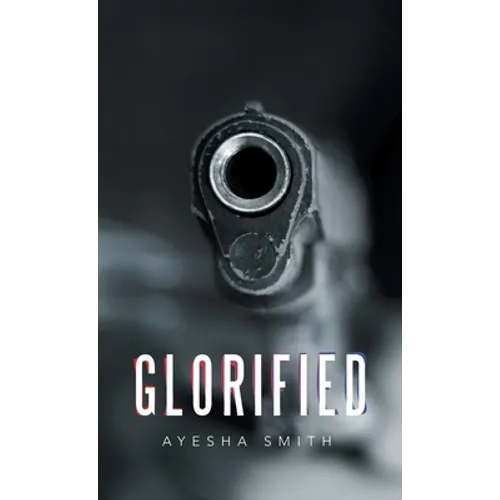 Glorified - Hardcover
