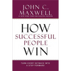 How Successful People Win: Turn Every Setback Into a Step Forward - Hardcover