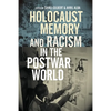 Holocaust Memory and Racism in the Postwar World - Hardcover