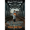 Blue Guitar Highway - Paperback