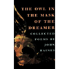 The Owl in the Mask of the Dreamer: Collected Poems - Paperback