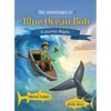 The Adventures of Blue Ocean Bob: A Journey Begins - Hardcover