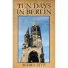 Ten Days in Berlin - Paperback