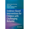Evidence-Based Interventions for Children with Challenging Behavior - Hardcover
