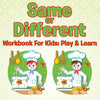 Same or Different Workbook For Kids: Play & Learn - Paperback