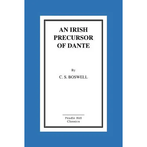 An Irish Precursor of Dante - Paperback