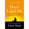 Don't Label Me: How to Do Diversity Without Inflaming the Culture Wars - Paperback