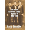 Garavuso Laravuso Family History Of New York - Paperback