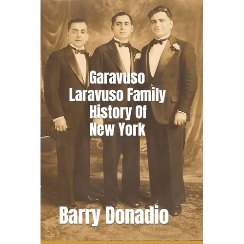 Garavuso Laravuso Family History Of New York - Paperback