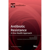 Antibiotic Resistance: A One-Health Approach - Hardcover