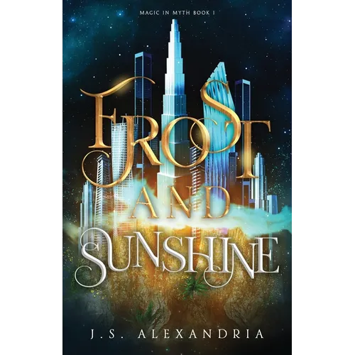 Frost and Sunshine: Magic in Myth #1 - Paperback