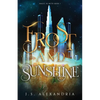 Frost and Sunshine: Magic in Myth #1 - Paperback