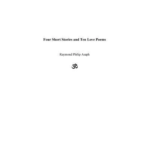 Four Short Stories and Ten Love Poems - Paperback
