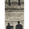 Love's Not Over 'Til It's Over - Paperback