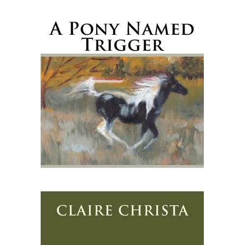 A Pony Named Trigger - Paperback