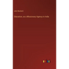 Education, as a Missionary Agency in India - Hardcover