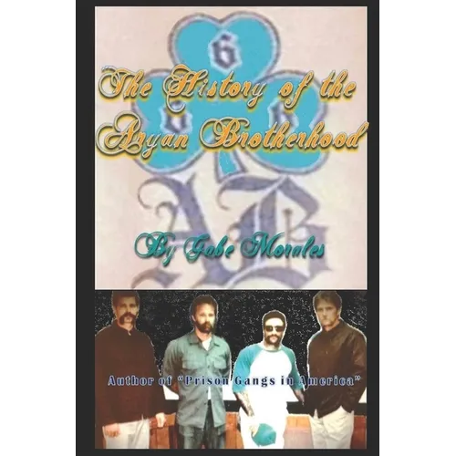 The History of the Aryan Brotherhood - Paperback