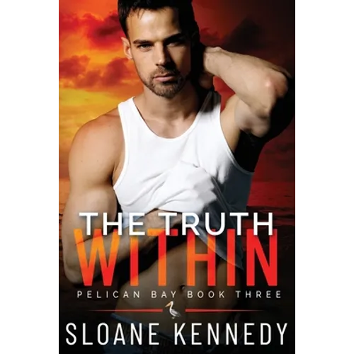 The Truth Within (Pelican Bay, Book 3) - Paperback