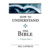 How To Understand the Bible: A Simple Guide - Paperback