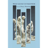 What Glues Us Together - Paperback