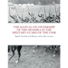 The Manual on Ownership of the Shashka in the Military Guard of the USSR: English translation of K Brimmer's work by Marc Lawrence - Paperback