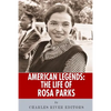 American Legends: The Life of Rosa Parks - Paperback