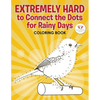 Extremely Hard to Connect the Dots for Rainy Days Activity Book - Paperback