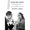 After the Silents: Hollywood Film Music in the Early Sound Era, 1926-1934 - Paperback