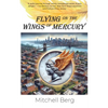 Flying on the Wings of Mercury - Paperback