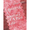 Lemuria, A Journey of A Past Life - Paperback