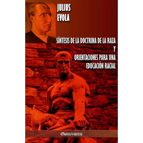 Síntesis de la Doctrina de la Raza y Orientaciones para una educación racial - Paperback