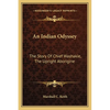 An Indian Odyssey: The Story Of Chief Washakie, The Upright Aborigine - Paperback