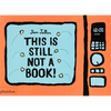 This Is Still Not a Book - Board Book