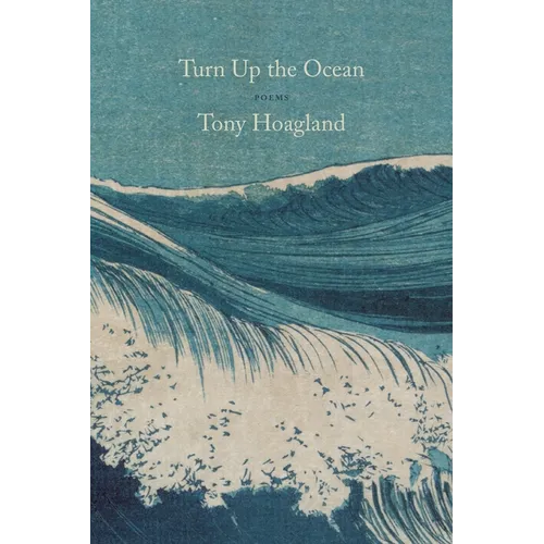 Turn Up the Ocean: Poems - Paperback